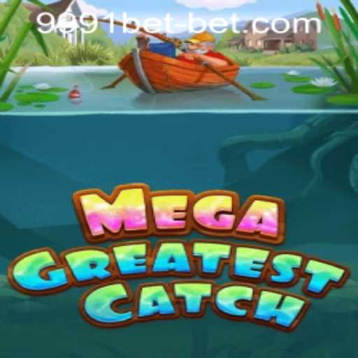 Discover the Exciting World of MegaGreatestCatch